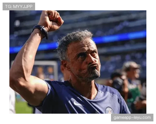 恩里克战术高效执行助力球队取得关键胜利