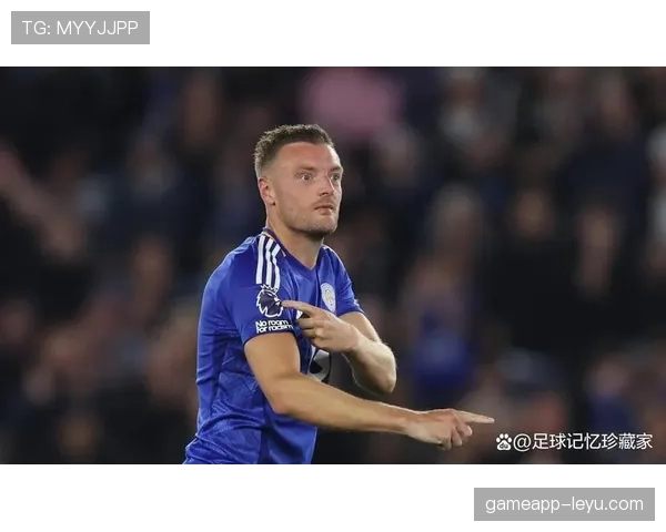 莱斯特城强势重返英超巅峰，莎士比亚执教回暖成关键亮点